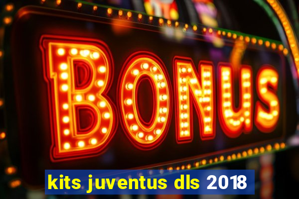 kits juventus dls 2018